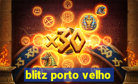 blitz porto velho